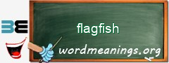 WordMeaning blackboard for flagfish